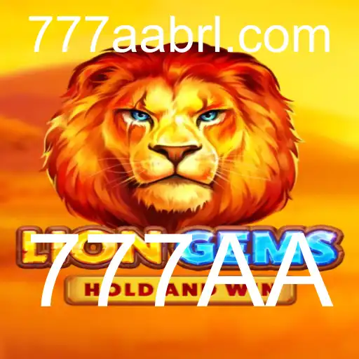 Descubra o Fascinante Mundo de LionGems: O Jogo que Conquista Todos com 777AA
